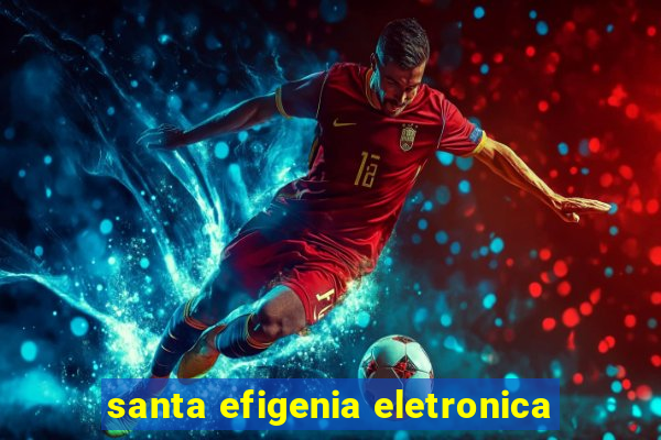 santa efigenia eletronica